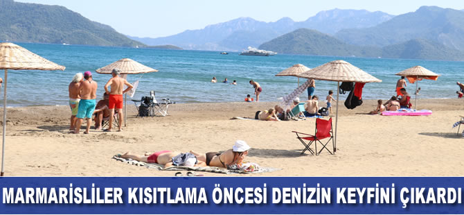Marmarisliler kısıtlama öncesi denizin keyfini çıkardı