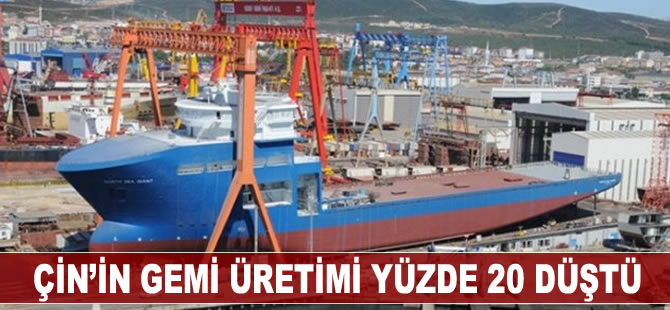 Çin'in gemi inşa üretimi, ilk 5 ayda yüzde 20 düşüş yaşıyor
