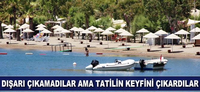 Dışarı çıkamadılar ama tatilin keyfini çıkardılar