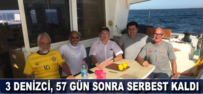 3 denizci, 57 gün sonra serbest kaldı