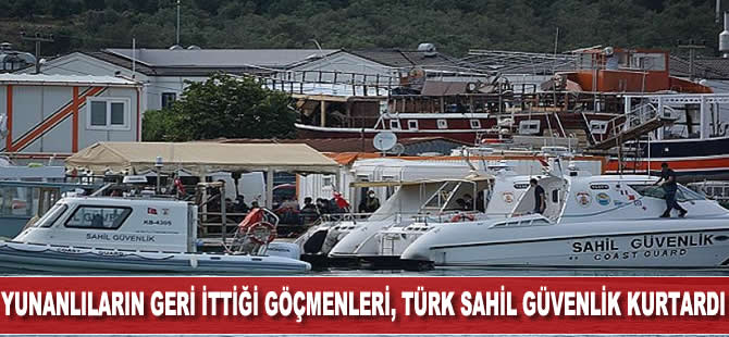 Yunanlıların geri ittiği göçmenleri, Türk Sahil Güvenlik'i kurtardı