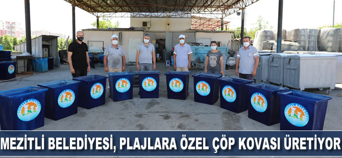 Mezitli Belediyesi, plajlara özel çöp kovası üretiyor