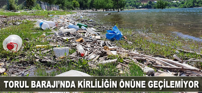 Torul Barajı'nda kirliliğin önüne geçilemiyor