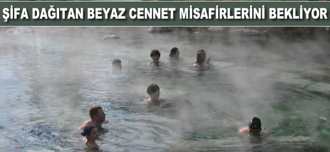 2 bin 500 yıldır şifa dağıtan beyaz cennet misafirlerini bekliyor