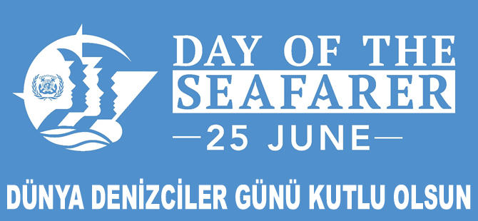 Türk denizcilik sektörü, Dünya Denizciler Günü'nü kutladı