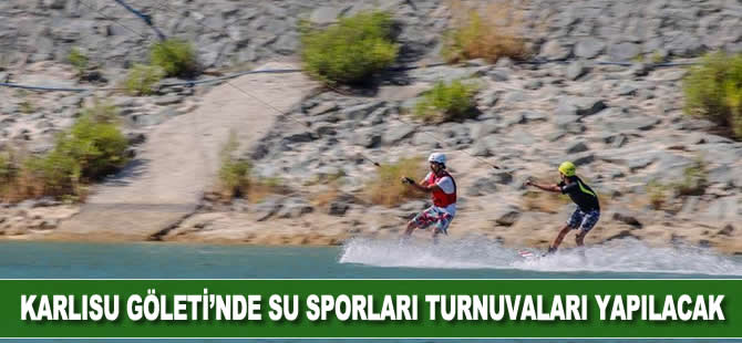 Terörden arındırılan Amanosların eteğindeki gölette su sporları yapılacak