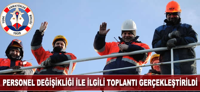 Türk Armatörler Birliği, personel değişikliği ile ilgili toplantı gerçekleştirdi