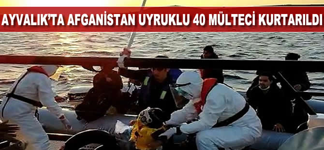 Ayvalık’ta Afganistan uyruklu 40 mülteci kurtarıldı