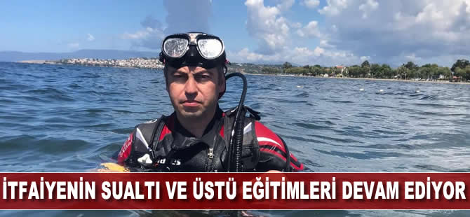 İtfaiyenin sualtı ve üstü eğitimleri devam ediyor