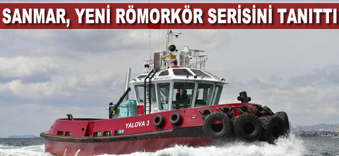 SANMAR yeni römorkör serisini tanıttı