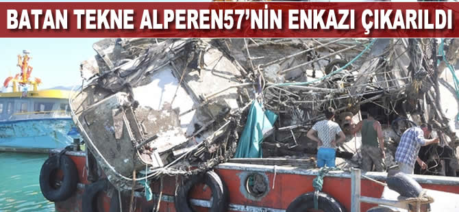 Batan tekne Alperen57’nin enkazı çıkarıldı