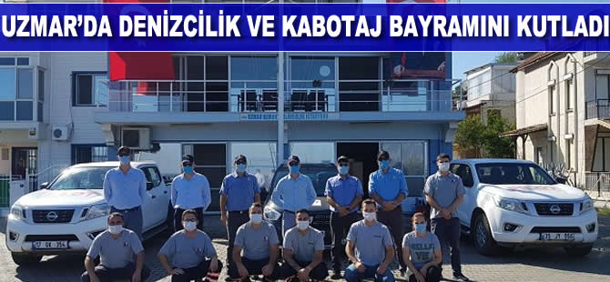 UZMAR da 1 Temmuz Denizcilik ve Kabotaj Bayramını kutladı