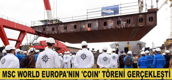 LNG ile çalışan MSC World Europa'nın 'Coin' Töreni gerçekleşti