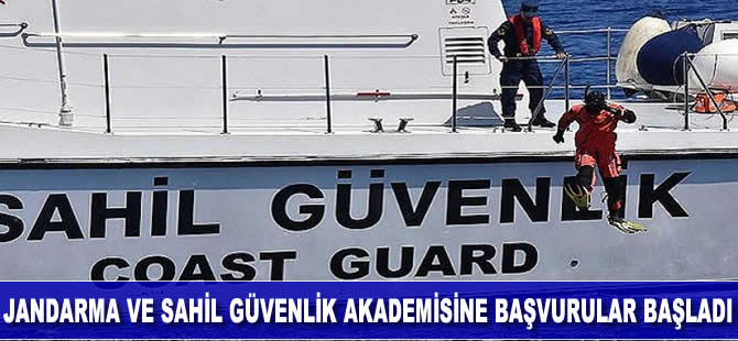 Jandarma ve Sahil Güvenlik Akademisine başvurular başladı