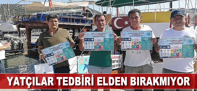 Yatçılar tedbiri elden bırakmıyor