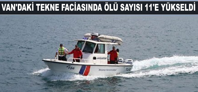 Van'daki tekne faciasında ölü sayısı 11'e yükseldi