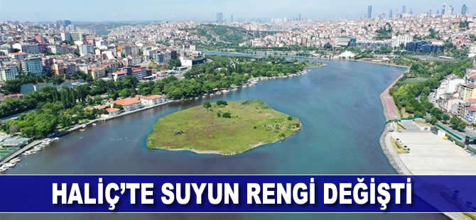 Haliç'te suyun rengi değişti