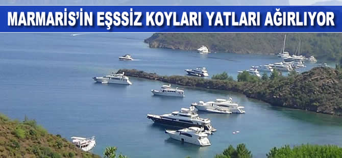 Marmarisin eşsiz koyları milyonluk yatları ağırlıyor