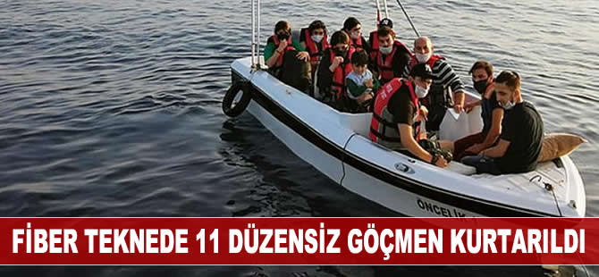 Fiber teknede 11 düzensiz göçmen kurtarıldı
