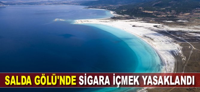 Salda Gölü'nde sigara içmek yasaklandı