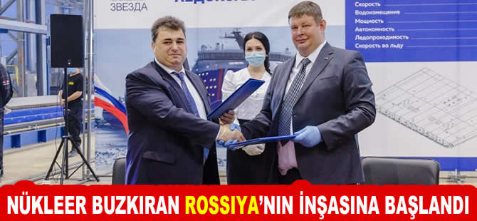 Nükleer buzkıran 'ROSSIYA'nın inşasına başlandı