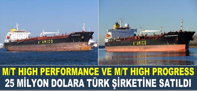 M/T HIGH PROGRESS ve M/T HIGH PERFORMANCE isimli ürün tankerleri, Türk alıcıya satıldı