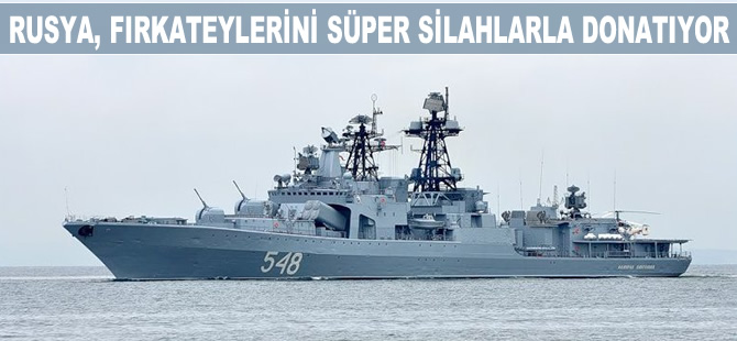 Rus Donanması hipersonik silahlarla donatılmış fırkateynleri filosuna katıyor