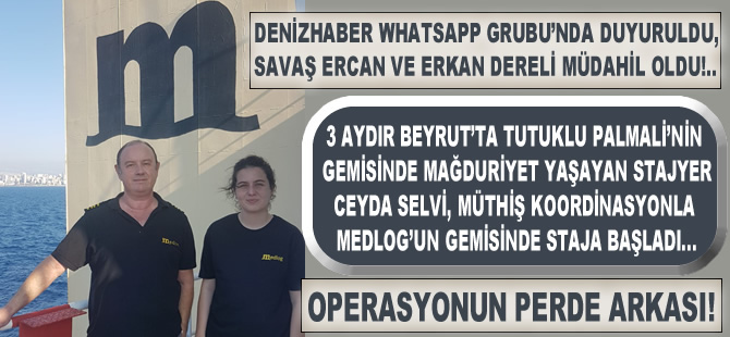 Beyrut'ta 3 aydır tutuklu gemideki stajyer öğrenci, müthiş dayanışmayla MEDLOG'un gemisine alındı