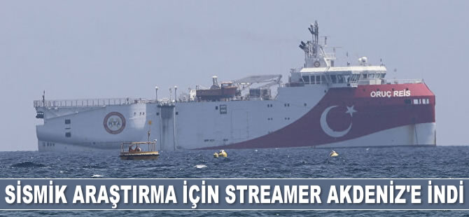 Sismik araştırma için streamer Akdeniz'e indi