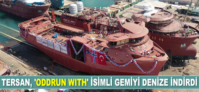 Tersan Tersanesi, 'ODDRUN WITH' isimli gemiyi denize indirdi