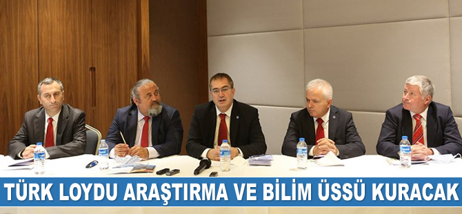 Türk Loydu araştırma ve bilim üssü kuracak