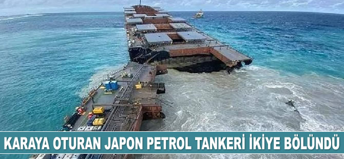 Mauritius Adası'nda karaya oturan Wakashio isimli Japon petrol tankeri ikiye bölündü