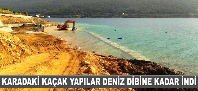 Bodrum’da karadaki kaçak yapılar deniz dibine kadar indi