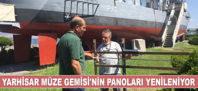 Yarhisar Müze Gemisi’nin panoları yenileniyor