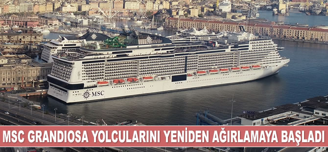 MSC Cruises’ın amiral gemisi MSC Grandiosa, yolcularını yeniden ağırlamaya başladı