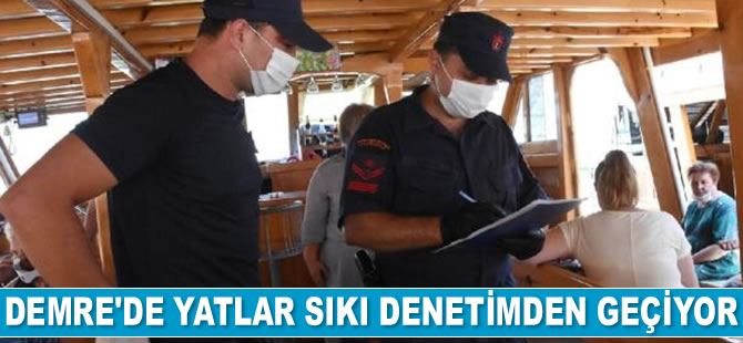 Demre’de yatlar sıkı biçimde denetleniyor
