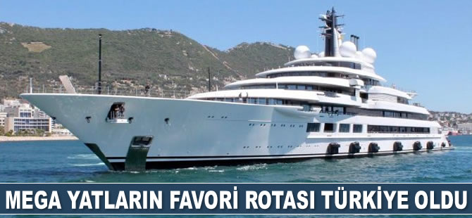 Mega yatların favori rotası Türkiye oldu