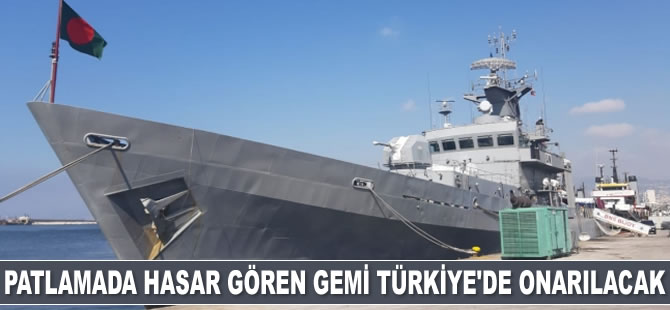 Beyrut'taki patlamada hasar gören gemi Türkiye'de onarılacak