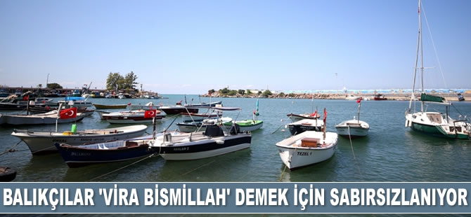 Batı Karadenizli balıkçılar ‘vira bismillah’ demek için sabırsızlanıyor