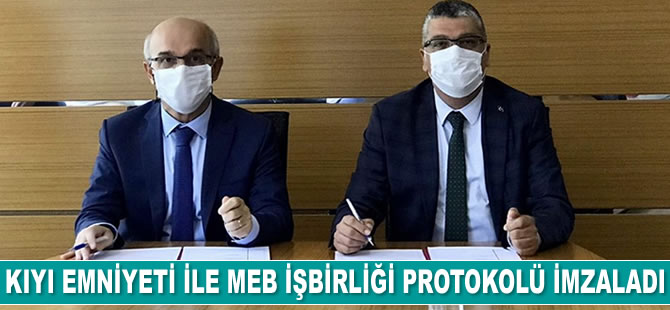 Kıyı Emniyeti Genel Müdürlüğü ile Milli Eğitim Bakanlığı işbirliği protokolü imzaladı