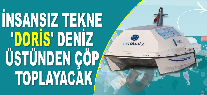 Kadıköy'de insansız tekne 'Doris' deniz üstünden çöp toplayacak