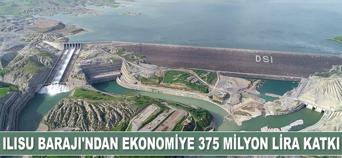Ilısu Barajı ekonomiye 3 ayda 375 milyon lira katkı sağladı