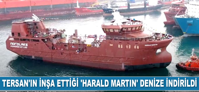 Tersan Tersanesi'nin inşa ettiği Harald Martin isimli gemi denize indirildi