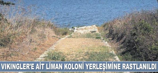 İstanbul'da Vikingler'e ait liman koloni yerleşimine rastlanıldı