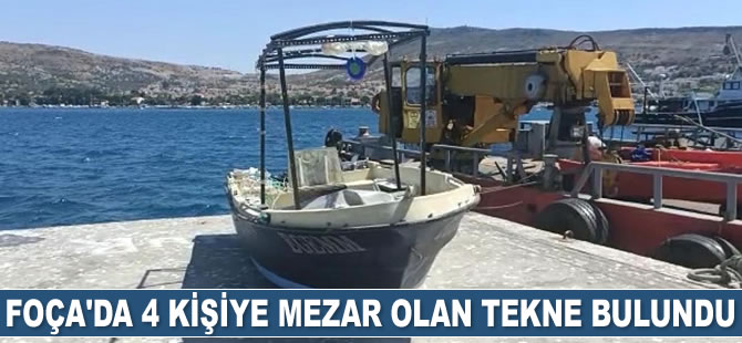 Foça'da 4 kişiye mezar olan tekne bulundu