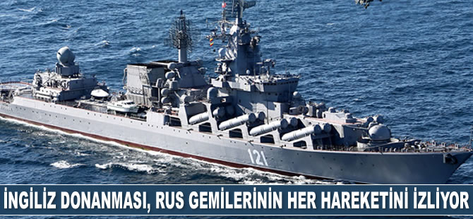 İngiliz Donanması, Rus savaş gemilerinin her hareketini izliyor