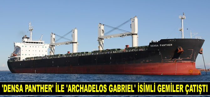 ‘Densa Panther’ ile ‘Archadelos Gabriel’ isimli gemiler Bangladeş’te çatıştı