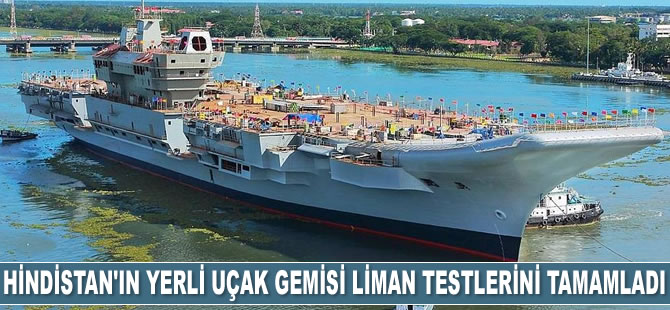 Hindistan’ın INS Vikrant isimli yerli uçak gemisi liman testlerini tamamladı