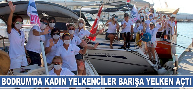 Bodrum'da kadın yelkenciler barışa yelken açtı