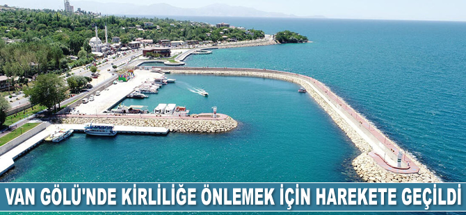 Van Gölü'nde kirliliğe önlemek için harekete geçildi